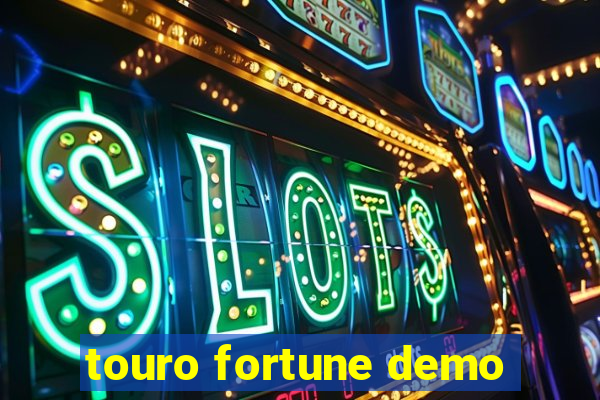 touro fortune demo